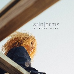 stln|drms - classy girl