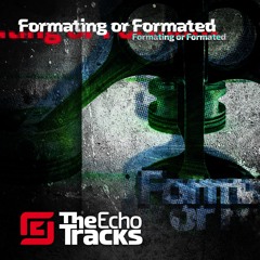 Formating Or Formated