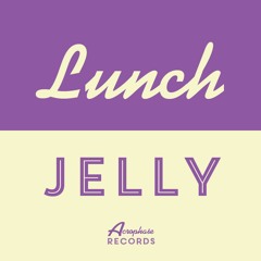 Lunch - Jelly