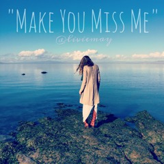 "Make You Miss Me" // Sam Hunt cover