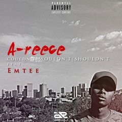 A-Reece - Couldn't Ft Emtee