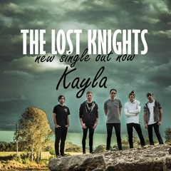 The Lost Knights - Kayla (Engineered)