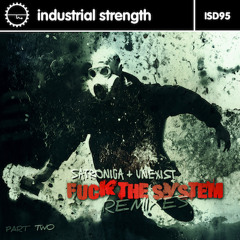 Satronica & Unexist-Fuck the System (Amnesys Remix) ISR D95
