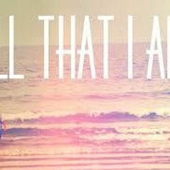 All That I Am (Feat. Sam Whitaker)