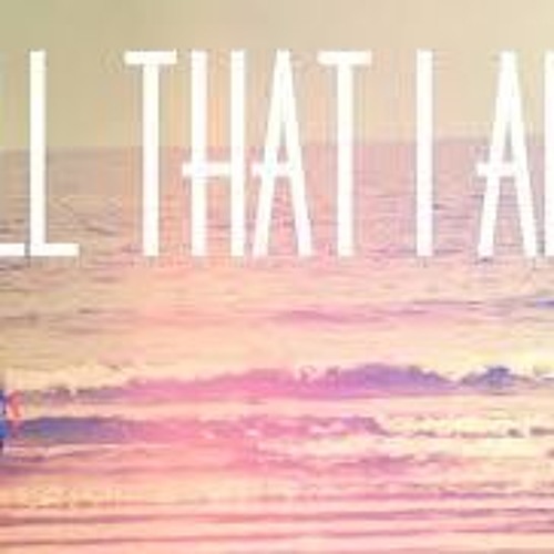 All That I Am (Feat. Sam Whitaker)