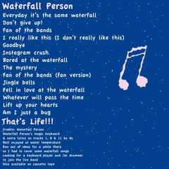 Everyday It's The Same Waterfall