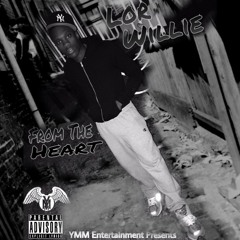 Lor Willie - From The Heart