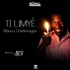 Ti Limyè - Manno Charlemagne (Remix By Mr. AlCol, Le DJ)