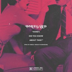 honey, did you know about this? (prod. somega)[music video in description]