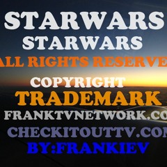 STAR WARS By Frankie V Franktvnetwork.com