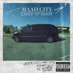 Kendrick Lamar - MAAD City (Caked Up Remix)