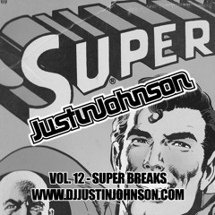 DJ Justin Johnson - Vol. 12 - Super Breaks