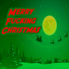 Changster DJ - Merry Fucking Christmas