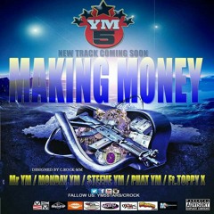 YM5 Stars : making money ft Toppy - X