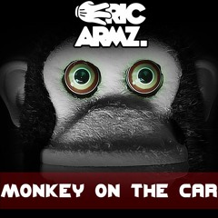 Eric Armz - Monkey On The Car