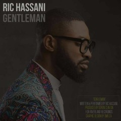Ric Hassani - Gentleman (Prod. By Doron Clinton)