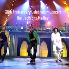 The Jacksons Medley 30th Anniversary Celebration Concert