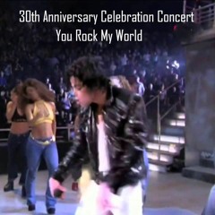 Michael Jackson You Rock My World 30th Anniversary Celebration Concert