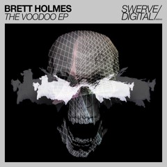 Brett Holmes - Voodoo Recall (Original Mix)