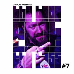 Dj Fou Mix - The Boss Fuck The Bass #7