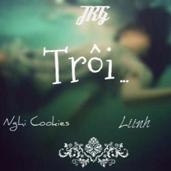 Trôi -  Cookies Ft. Liinh