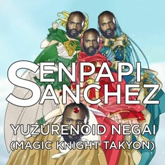 Magic Knight TAKYON - YuzureNOID Negai