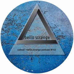 subset - hello strange podcast #152