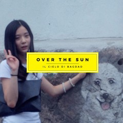 Over the Sun