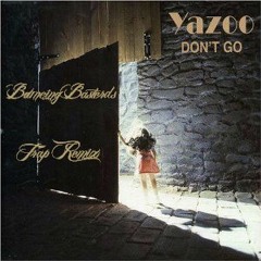 Bouncing Basterds ft Yazoo Don't Go ( Bouncing Basterds Remix )