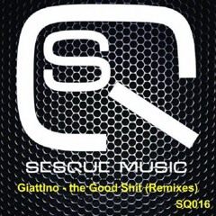 14. Giattino - The Good Shit (DJ SaF Remix) - Sesque Music [SQ016]