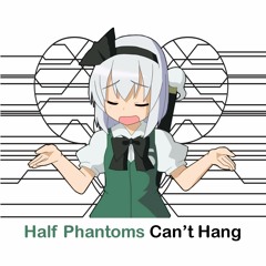 Touhou x Deadmau5 - Half Phantoms Can't Hang