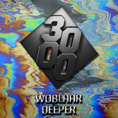 WoblaaR - Deeper [Free Download]