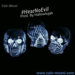#HearNoEvil [Prod. By Hallowlujah]