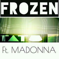 FROZEN - TATU Ft. Madonna