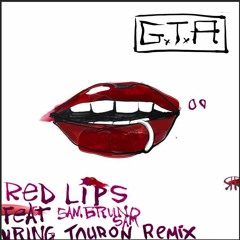 Red Lips (Feat. Sam Bruno) [Tauron Remix]