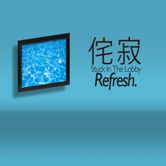Refresh