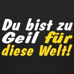 Du bist zu geil für diese Welt     -   Thomas Herder   -