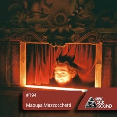 SSS Podcast #194 : Maoupa Mazzocchetti