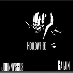 Hollowfied - Gaijin (feat. JOHNNASCUS)