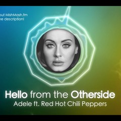 Hello from the Otherside - Adele ft. RHCP (MASHUP)