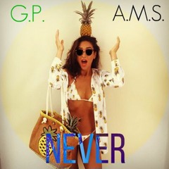 Glowing Pineapples & AMS - Never