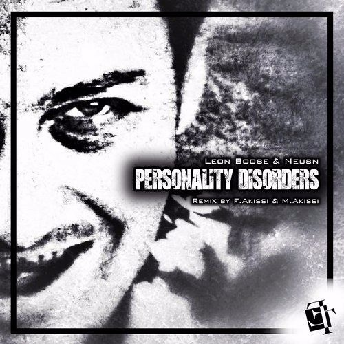 Leon Boose & Neusn - Personality Disorders (F.Akissi & M.Akissi Remix) [Elite Of Techno] Out now !!!