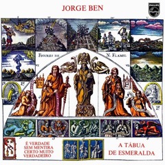 Jorge Ben - A Tábua De Esmeralda