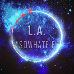 SOEWHATEIF (Free Download)