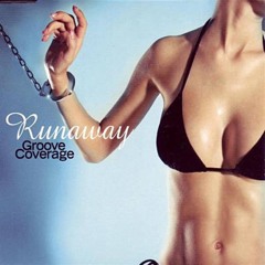 Groove Coverage - Runaway (Special D. Remix)