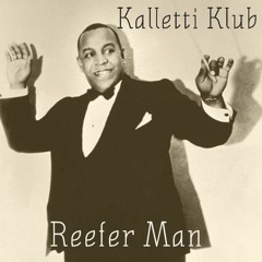 Kalletti Klub - Reefer Man [FREE DOWNLOAD]