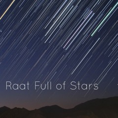 Raat Full Of Stars