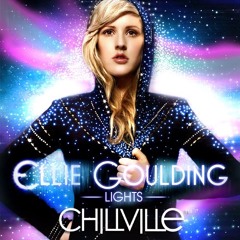 Ellie Goulding - Lights - (Chillville Remix)