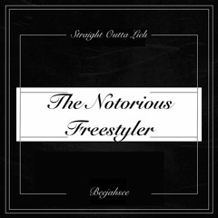 Beejahsee - The Notorious Freestyler (Teez Prod.)