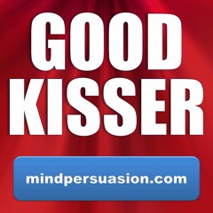 Good Kisser - Drive Women Wild
